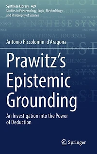 Prawitz's Epistemic Grounding: An Investigation into the Power of Deduction