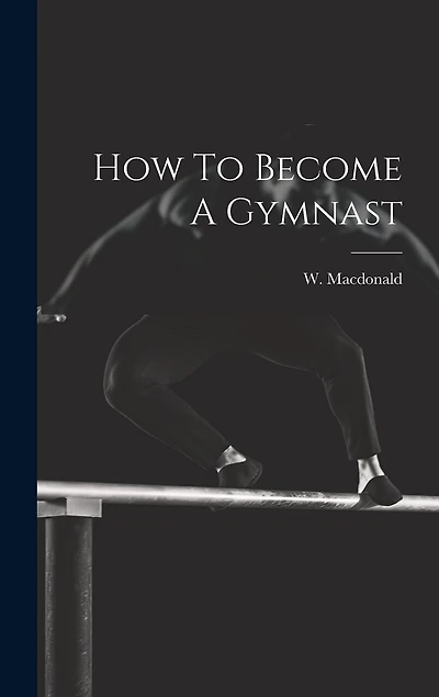 How To Become A Gymnast