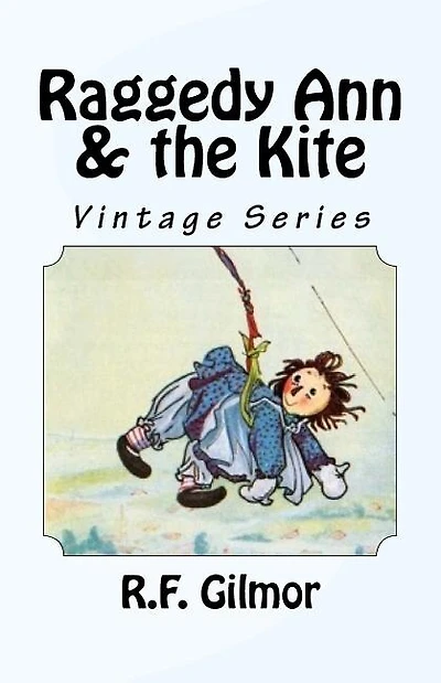 Raggedy Ann & The Kite: Vintage Series