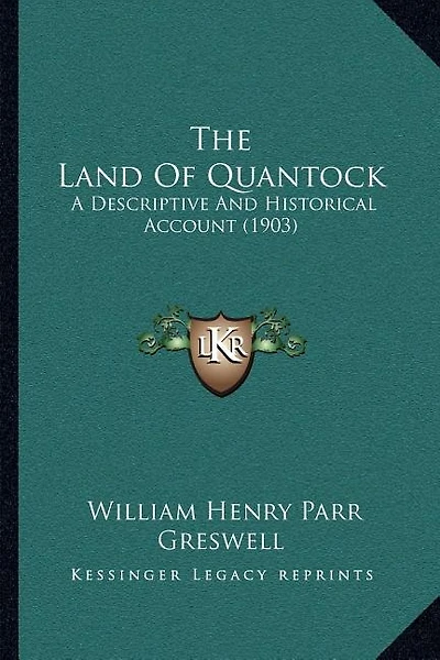 The Land Of Quantock: A Descriptive And Historical Account (1903)