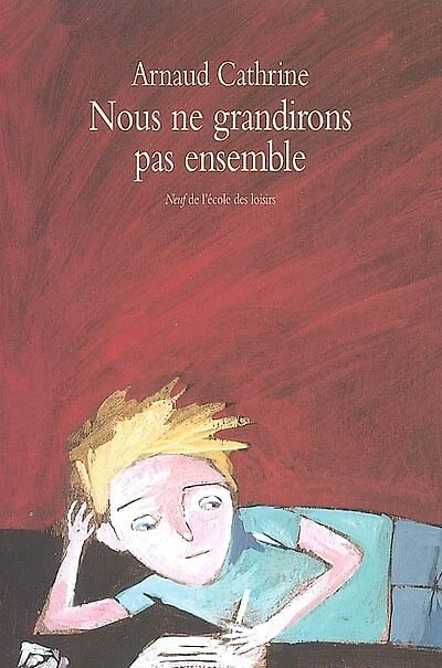 Nous ne grandirons pas ensemble