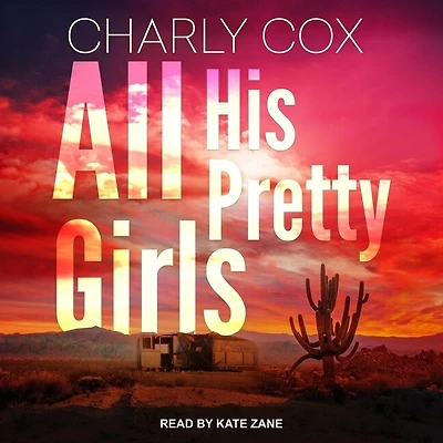 All His Pretty Girls Lib/E