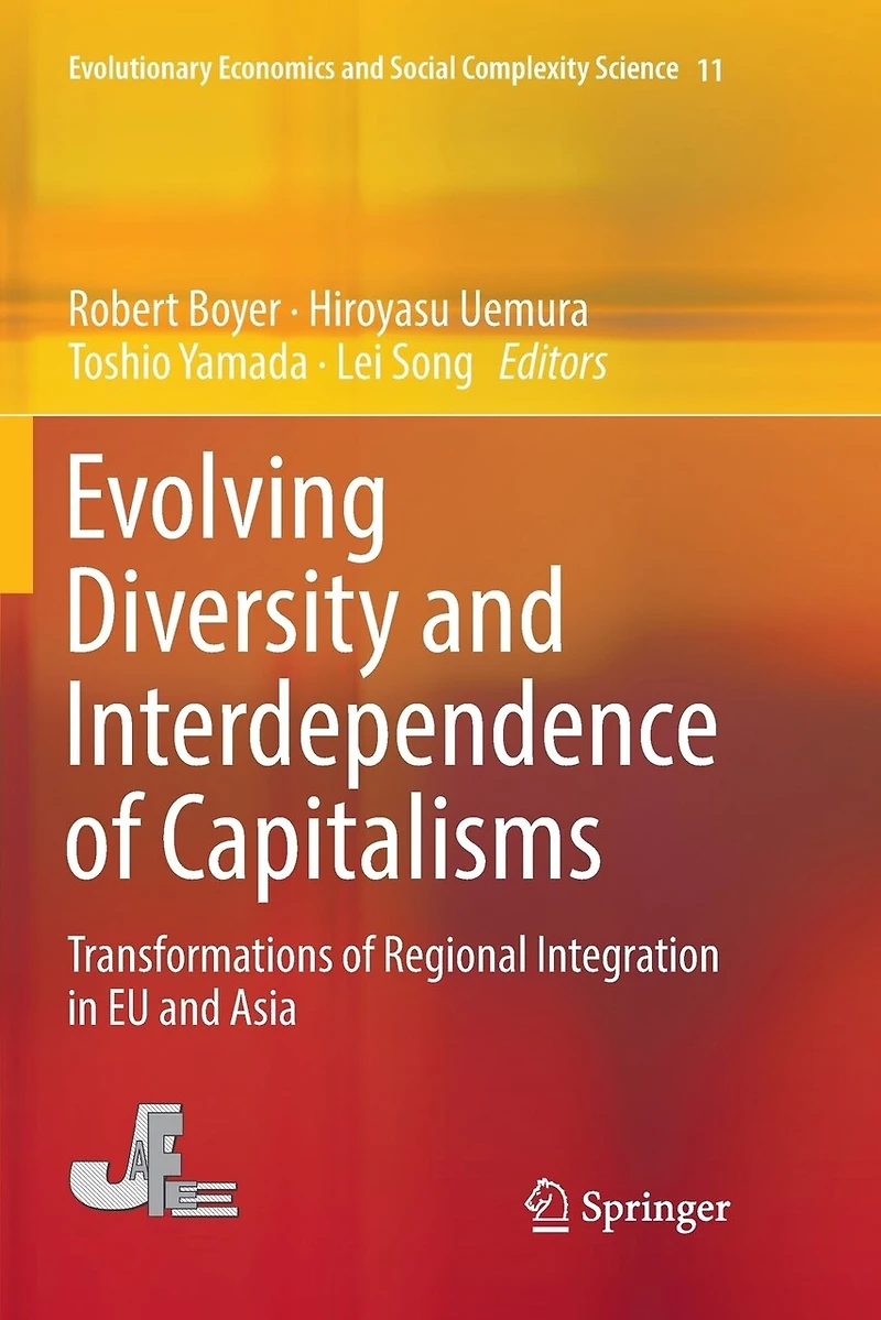 Evolving Diversity and Interdependence of Capitalisms: Transformations Regional Integration EU Asia