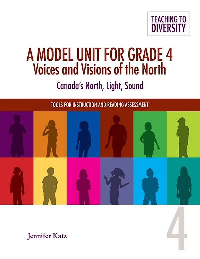 A Model Unit For Grade 4: Voices and Visions of the North: Canada's North, Light, Sound