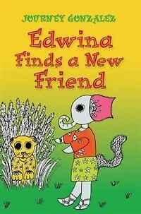 Edwina Finds a New Friend