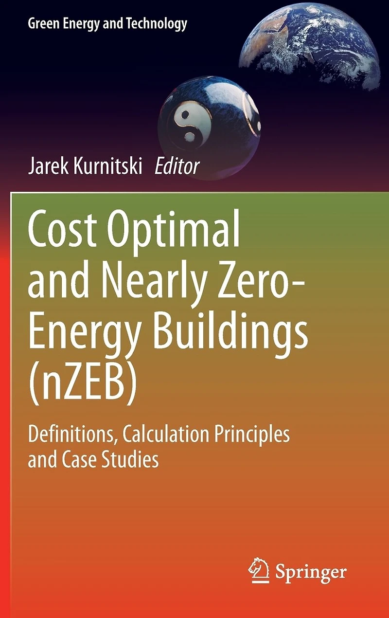 Cost Optimal and Nearly Zero-Energy Buildings (nZEB): Definitions, Calculation Principles Case Studies