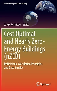 Cost Optimal and Nearly Zero-Energy Buildings (nZEB): Definitions, Calculation Principles Case Studies