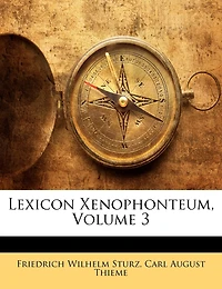 Lexicon Xenophonteum; Volume 3
