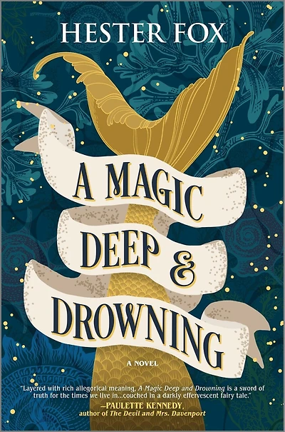 A Magic Deep and Drowning: A Novel