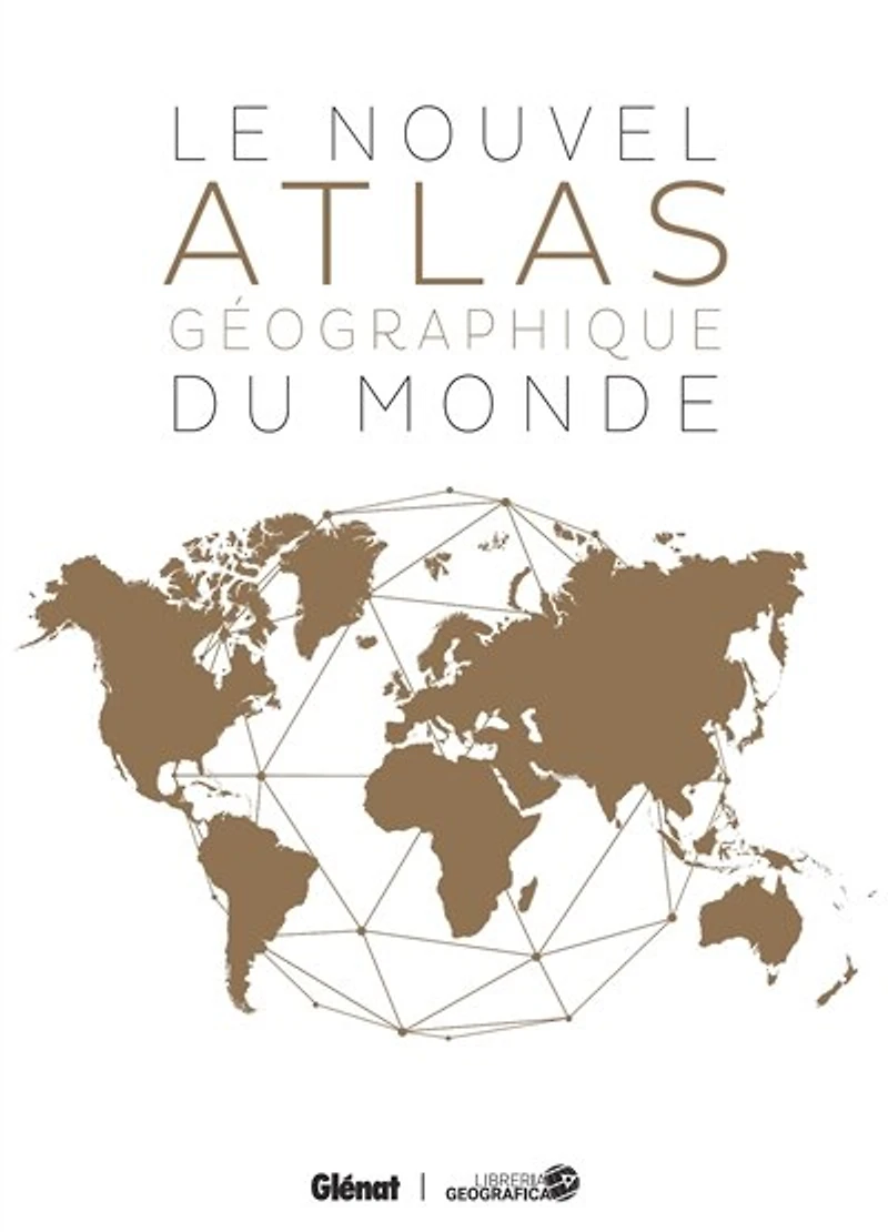 Le nouvel atlas géographique du monde
