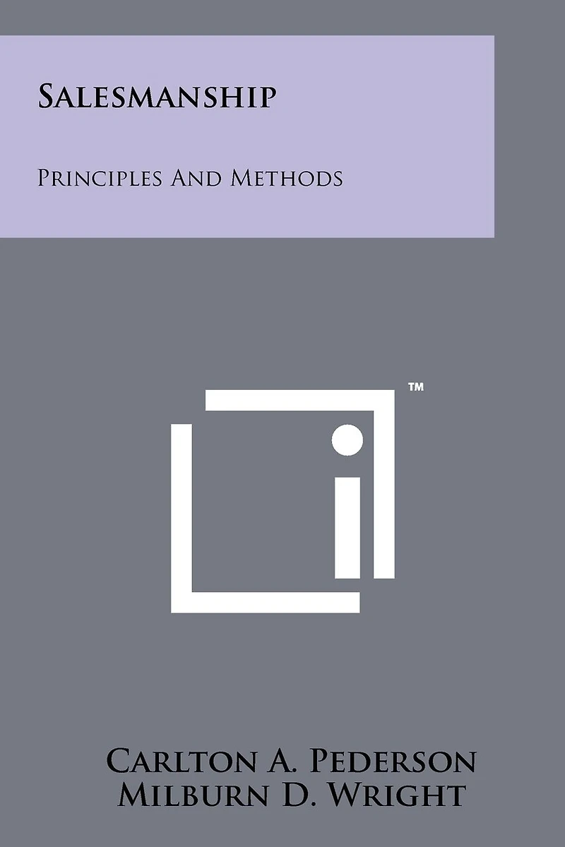 Salesmanship: Principles and Methods
