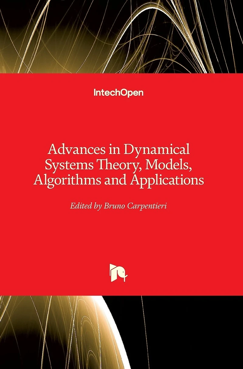 Advances in Dynamical Systems Theory, Models, Algorithms and Applications