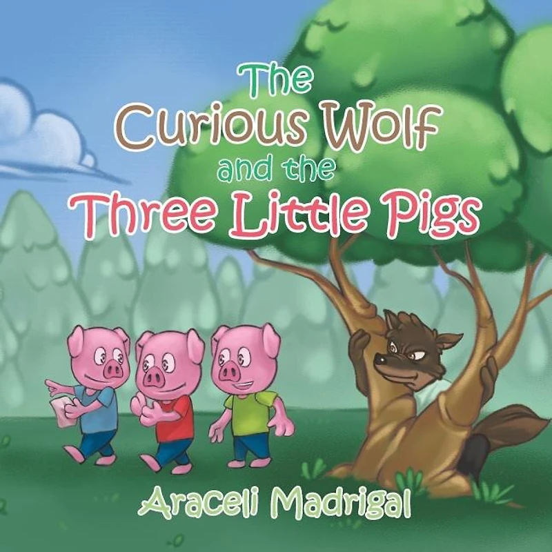 The Curious Wolf and the Three Little Pigs