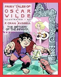 Fairy Tales of Oscar Wilde Vol. 3: the Birthday Infanta