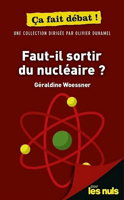 Faut-il sortir du nucléaire ?