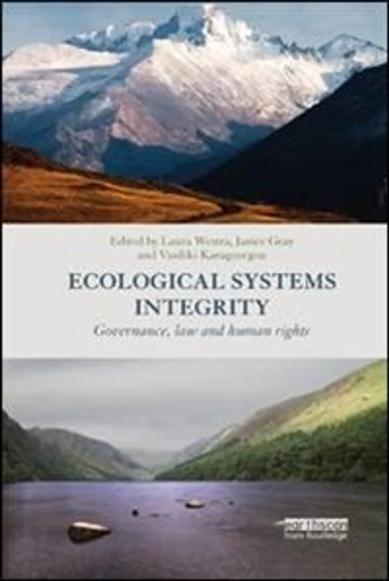 Ecological Systems Integrity: Governance, Law And Human Rights