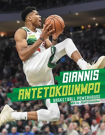 Giannis Antetokounmpo: Basketball Powerhouse