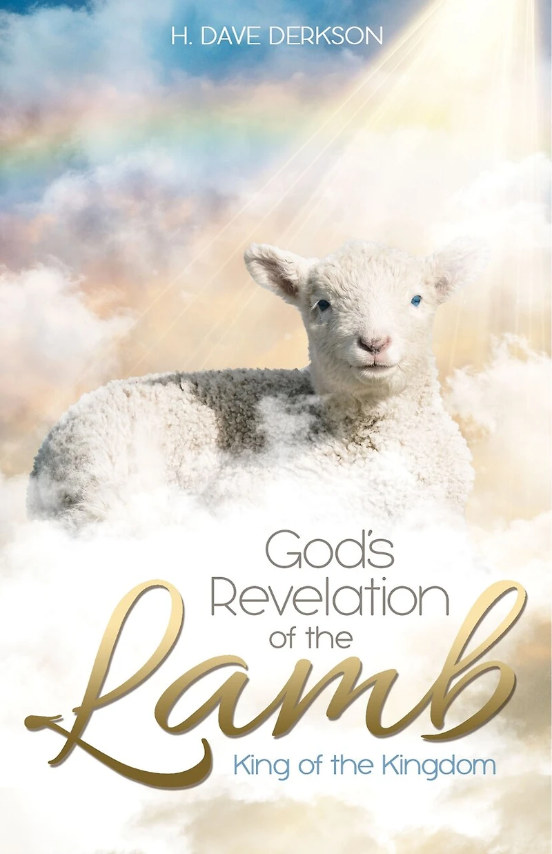 God's Revelation of the Lamb: King Kingdom