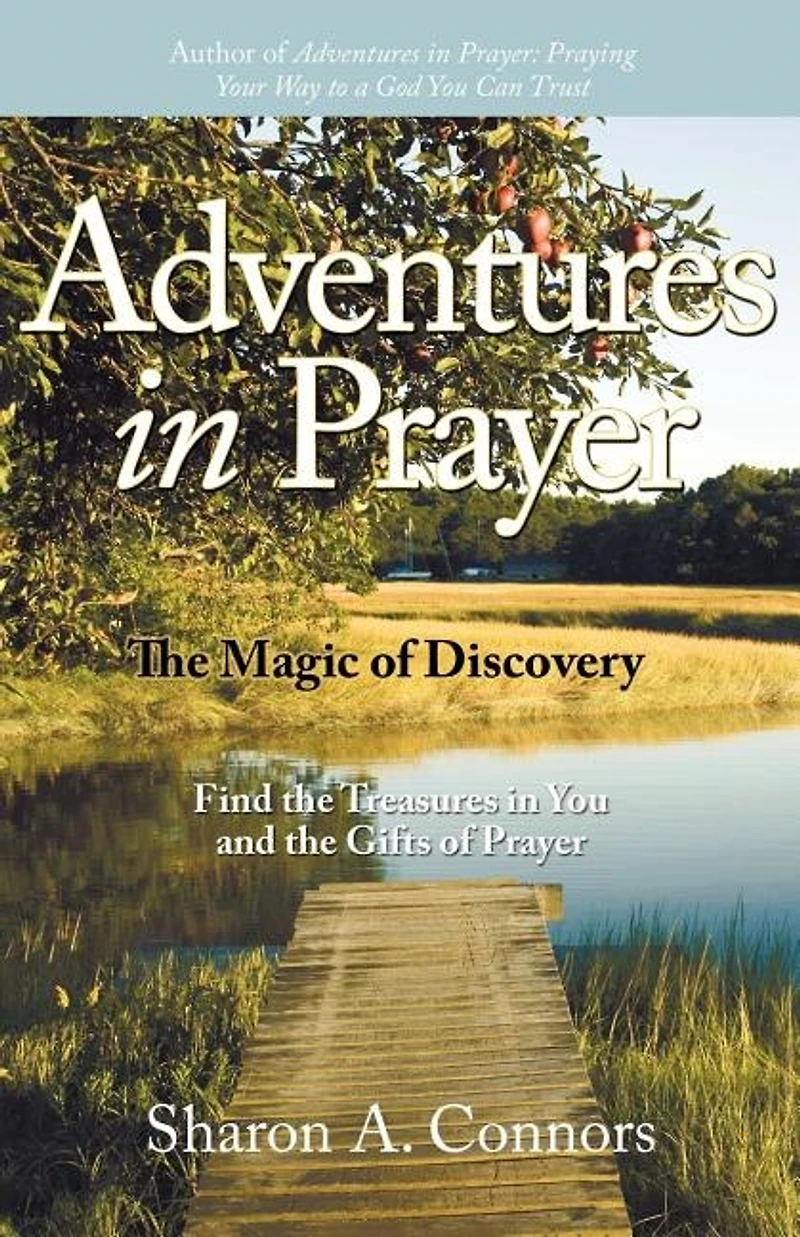 Adventures Prayer: The Magic Of Discovery: Find Treasures You And Gifts Prayer