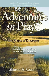 Adventures Prayer: The Magic Of Discovery: Find Treasures You And Gifts Prayer