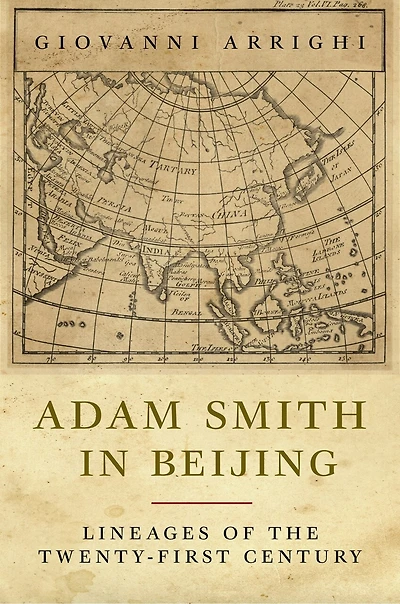 Adam Smith in Beijing: Lineages of the 21st Century