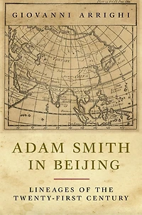 Adam Smith in Beijing: Lineages of the 21st Century