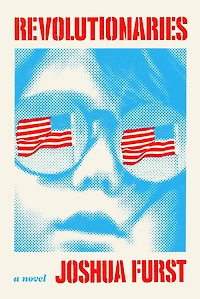 Revolutionaries: A Novel