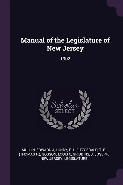 Manual of the Legislature of New Jersey: 1902