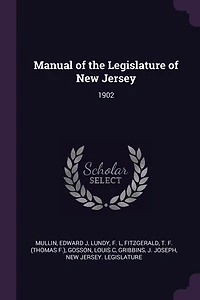 Manual of the Legislature of New Jersey: 1902