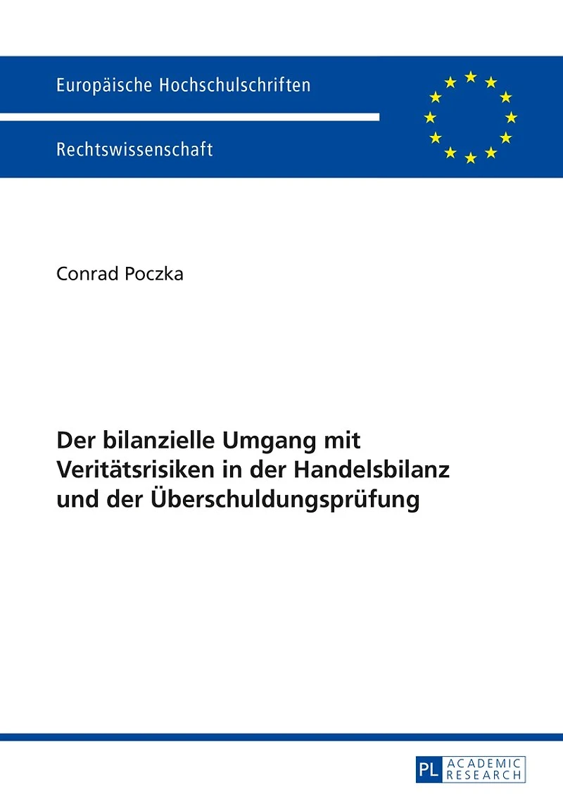 der bilanzielle Umgang mit Veritaetsrisiken Handelsbilanz und Ueberschuldungspruefung