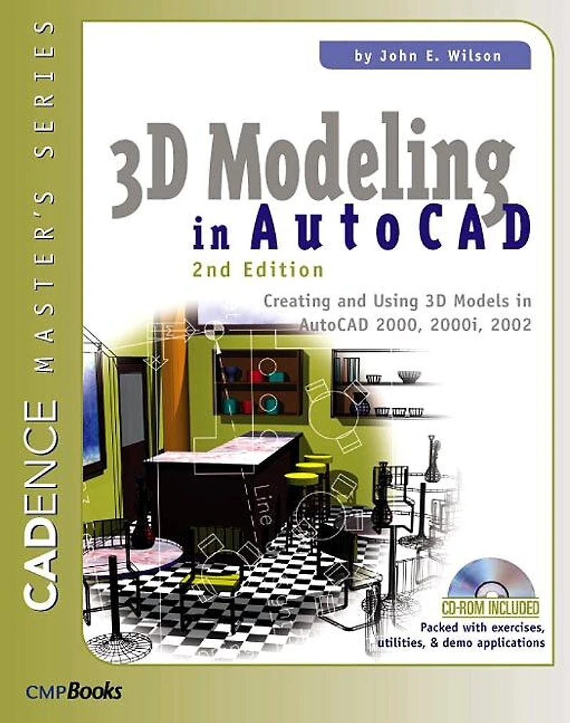 3d Modeling Autocad: Creating And Using Models Autocad 2000, 2000i, 2002, 2004