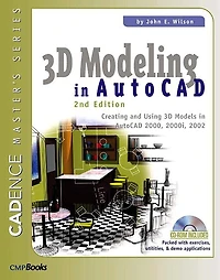 3d Modeling Autocad: Creating And Using Models Autocad 2000, 2000i, 2002, 2004