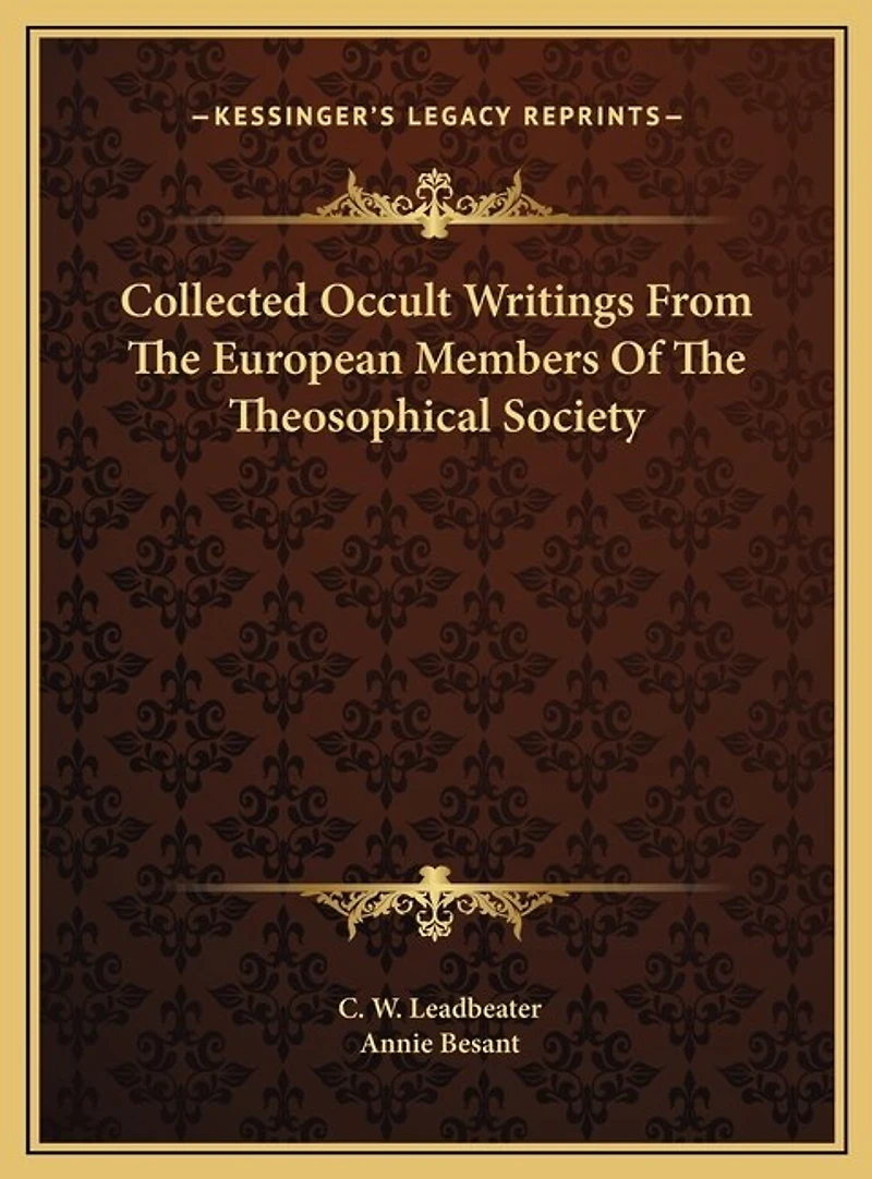 Collected Occult Writings From The European Members Of The Theosophical Society