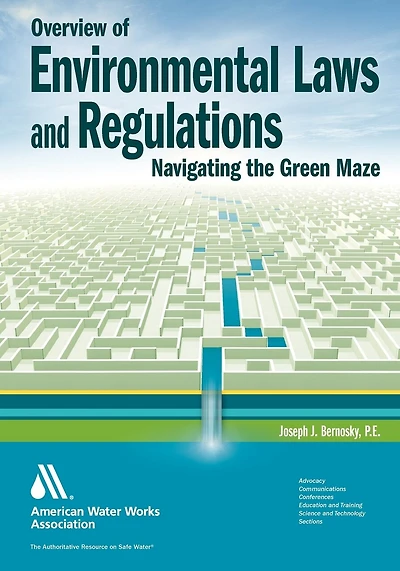 Overview of Environmental Laws and Regulations: Navigating the Green Maze: Navigating the Green Maze