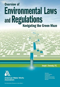Overview of Environmental Laws and Regulations: Navigating the Green Maze: Navigating the Green Maze