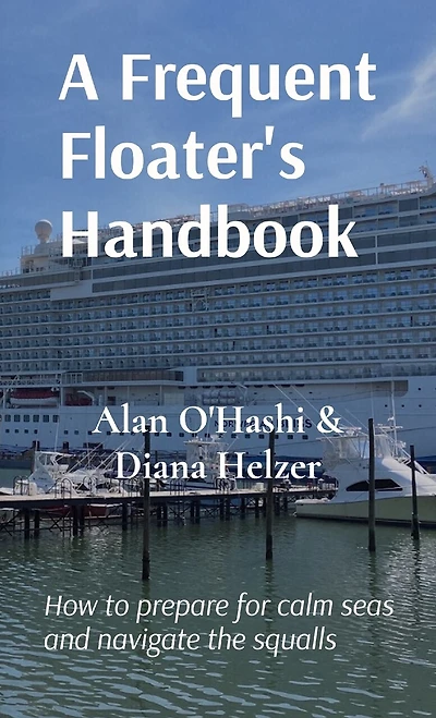 A Frequent Floater's Handbook: How to prepare for calm seas and navigate the squalls