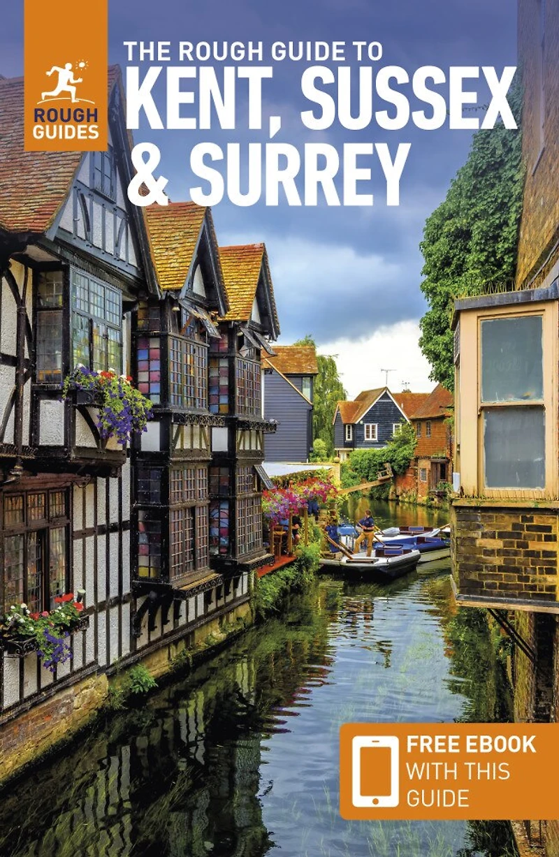 The Rough Guide to Kent, Sussex & Surrey: Travel with Free eBook