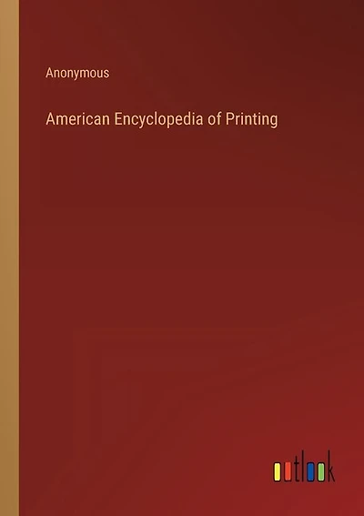 American Encyclopedia of Printing