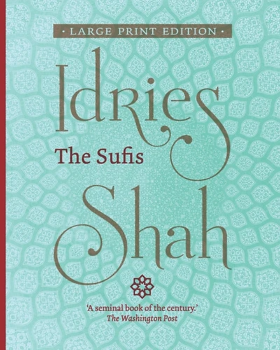 The Sufis (large Print Edition)