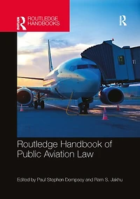Routledge Handbook Of Public Aviation Law
