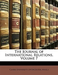 The Journal of International Relations, Volume 7