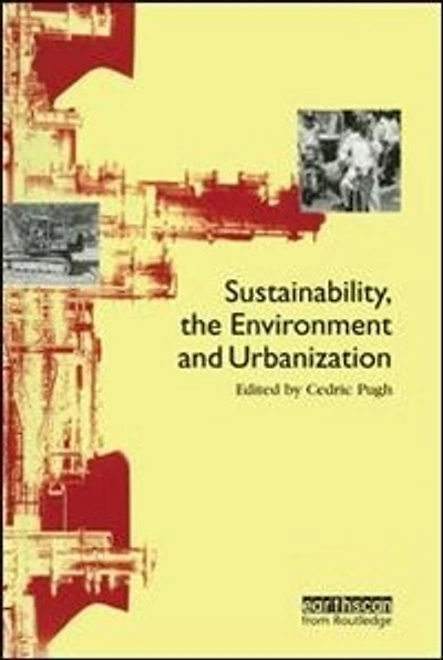 Sustainability the Environment and Urbanisation