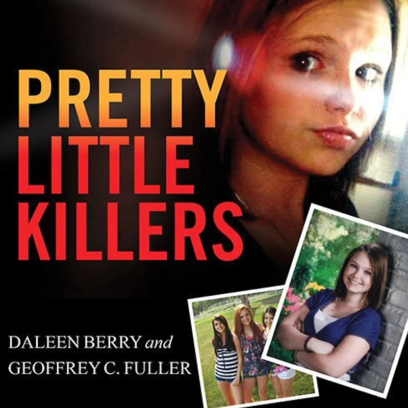 Pretty Little Killers Lib/E: the Truth Behind Savage Murder of Skylar Neese