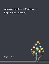 Advanced Problems in Mathematics: Preparing for University