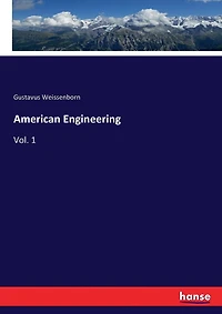 American Engineering: Vol. 1