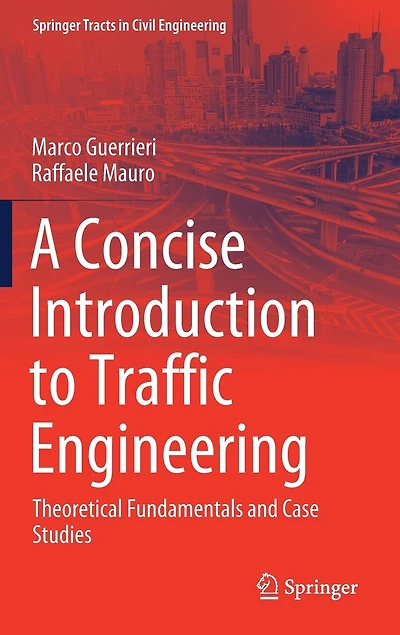 A Concise Introduction to Traffic Engineering: Theoretical Fundamentals and Case Studies