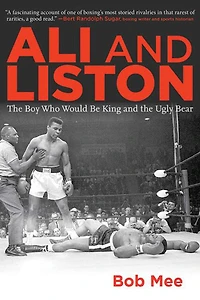 Ali and Liston: the Boy Who Would Be King Ugly Bear