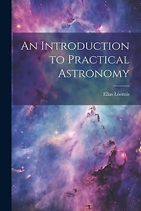 An Introduction to Practical Astronomy