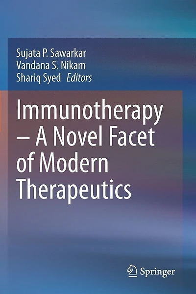 Immunotherapy - A Novel Facet of Modern Therapeutics