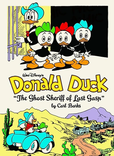 Walt Disney's Donald Duck The Ghost Sheriff of Last Gasp: The Complete Carl Barks Disney Library Vol. 15